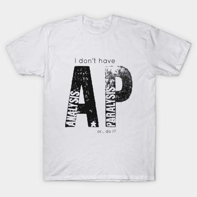 Analysis Paralysis (Black Print) T-Shirt by Art of Boardgaming